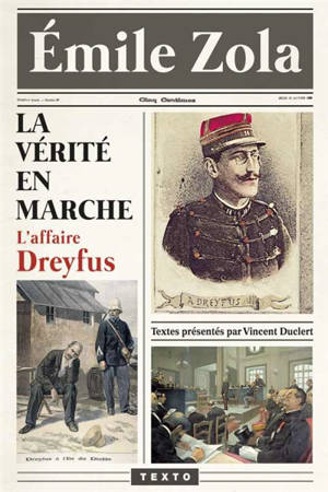 La vérité en marche : l'affaire Dreyfus - Emile Zola