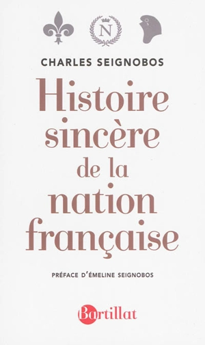 Histoire sincère de la nation française : essai d'une histoire de l'évolution du peuple français - Charles Seignobos