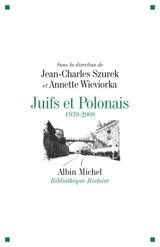 Juifs et Polonais : 1939-2008