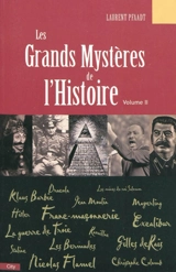 Les grands mystères de l'histoire. Vol. 2 - Laurent Pfaadt