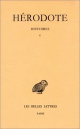 Histoires. Vol. 5. Terpsichore : Livre V - Hérodote