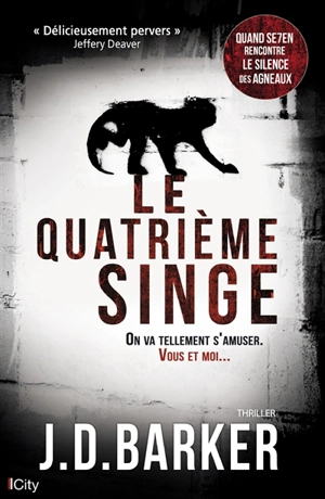 Le quatrième singe - Jonathan Dylan Barker
