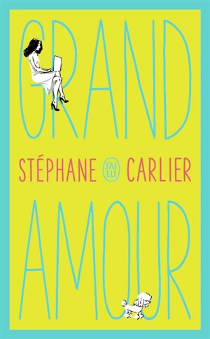 Grand amour - Stéphane Carlier