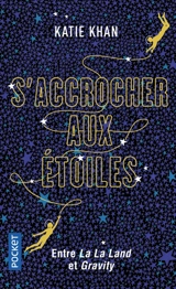 S'accrocher aux étoiles - Katie Khan