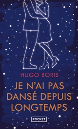 Je n'ai pas dansé depuis longtemps - Hugo Boris