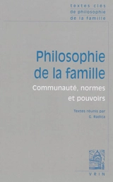 Philosophie de la famille : communauté, normes et pouvoirs