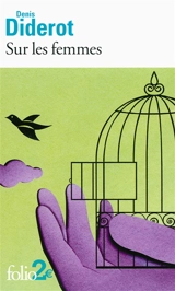 Sur les femmes : et autres textes - Denis Diderot