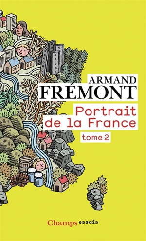 Portrait de la France. 2, Nord-Pas-de-Calais - Rhône-Alpes - Outre-mer - Armand Frémont