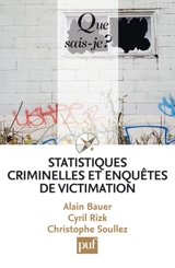 Statistiques criminelles et enquêtes de victimation - Alain Bauer