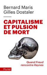 Capitalisme et pulsion de mort - Bernard Maris