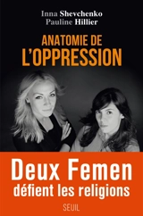 Anatomie de l'oppression - Inna Shevchenko