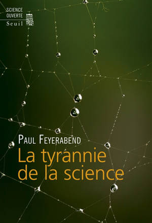La tyrannie de la science - Paul Feyerabend