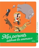 Mes parents adorent les animaux - Tino