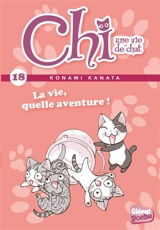 Chi, une vie de chat. Vol. 18. La vie, quelle aventure ! - Pétronille
