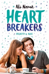 Heartbreakers. Vol. 2. Felicity & Alec - Ali Novak