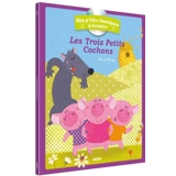 Les trois petits cochons - Marie Morey