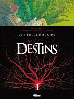 Destins. Vol. 7. Une belle histoire - Frank Giroud