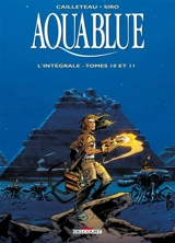 Aquablue : l'intégrale. Vol. 4. Tomes 10 et 11 - Thierry Cailleteau