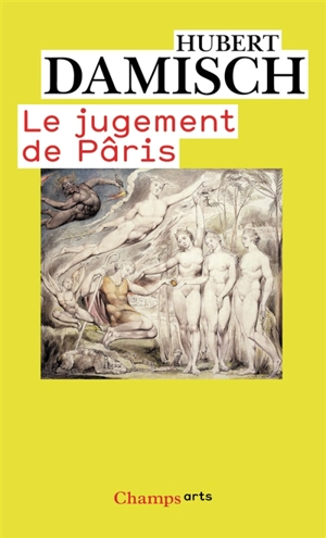 Le jugement de Pâris. Vol. 1. Iconologie analytique - Hubert Damisch