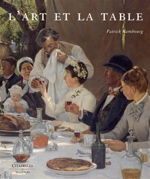 L'art et la table - Patrick Rambourg