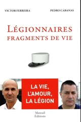 Légionnaires : fragments de vie : poèmes - Pedro André Cabanas