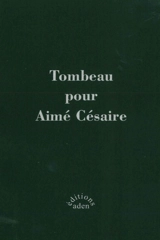 Tombeau pour Aimé Césaire
