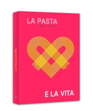 La pasta è la vita - Denny Imbroisi