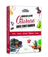 Enfin de la vie dans la cuisine avec chef Damien - Chef Damien