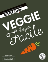 Veggie super facile : 69 recettes inratables + ultra bonnes - Anna Helm Baxter