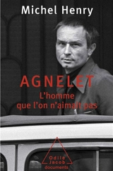 Agnelet : l'homme que l'on n'aimait pas - Michel Henry