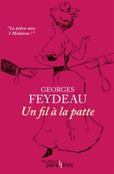 Un fil à la patte : comédie - Georges Feydeau