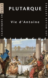 Vie d'Antoine - Plutarque
