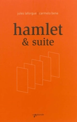 Hamlet & suite - Jules Laforgue