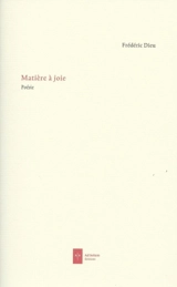 Matière à joie - Frédéric Dieu