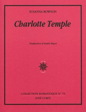 Charlotte Temple - Mrs. Rowson