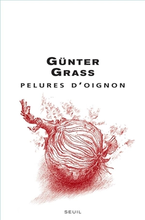 Pelures d'oignon - Günter Grass