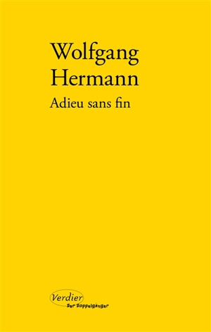 Adieu sans fin : récit - Wolfgang Hermann