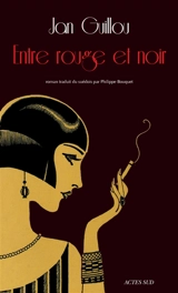 Le siècle des grandes aventures. Vol. 3. Entre rouge et noir - Jan Guillou