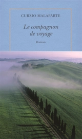 Le compagnon de voyage - Curzio Malaparte