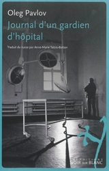 Journal d'un gardien d'hôpital - Oleg Pavlov
