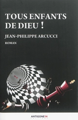 Tous enfants de Dieu ! - Jean-Philippe Arcucci