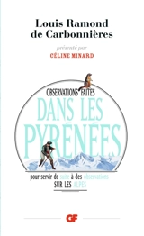 Observations faites dans les Pyrénées : pour servir de suite à des observations sur les Alpes - Louis Ramond de Carbonnières