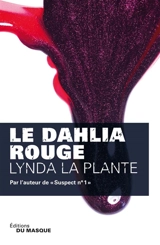 Le dahlia rouge - Lynda La Plante