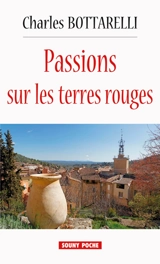 Passions sur les terres rouges - Charles Bottarelli