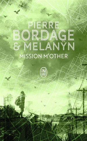 Mission M'other - Pierre Bordage