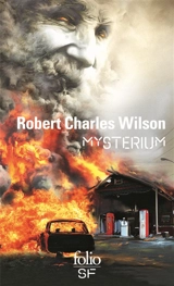 Mysterium : romans & nouvelles - Robert Charles Wilson