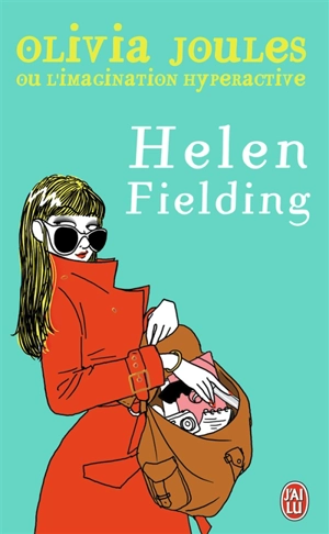 Olivia Joules ou L'imagination hyperactive - Helen Fielding