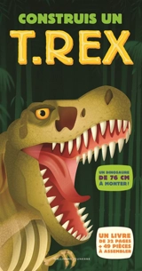 Construis un T.rex - Darren Naish