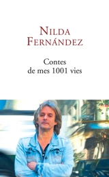 Contes de mes 1.001 vies - Nilda Fernández