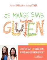 Je mange sans gluten - Marion Kaplan